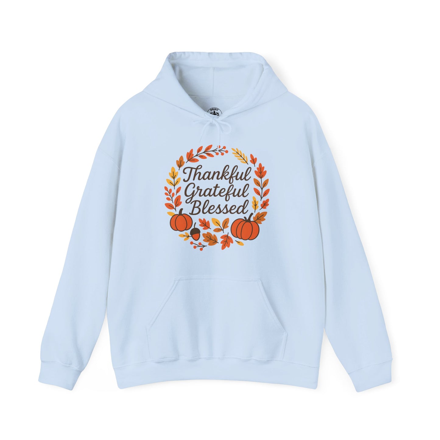 Thankful Grateful Blessed Unisex Hoodie | Cozy Fall Sweatshirt, Thanksgiving Gift, Autumn Apparel, Crewneck Sweatshirt