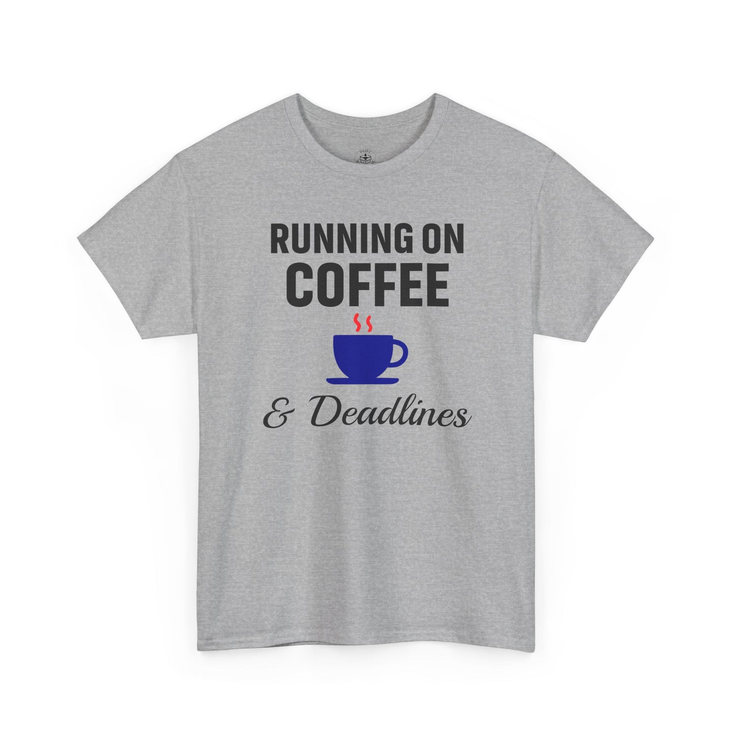 Running On Coffee And Deadlines Unisex T-Shirt | Funny Coffee Lover Tee, Gift for Coffee Addicts, Casual Wear, Office Gift