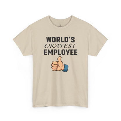 World's Okayest Employee Unisex T-Shirt | Great Gift For Coworker, Office Attire, Casual Wear