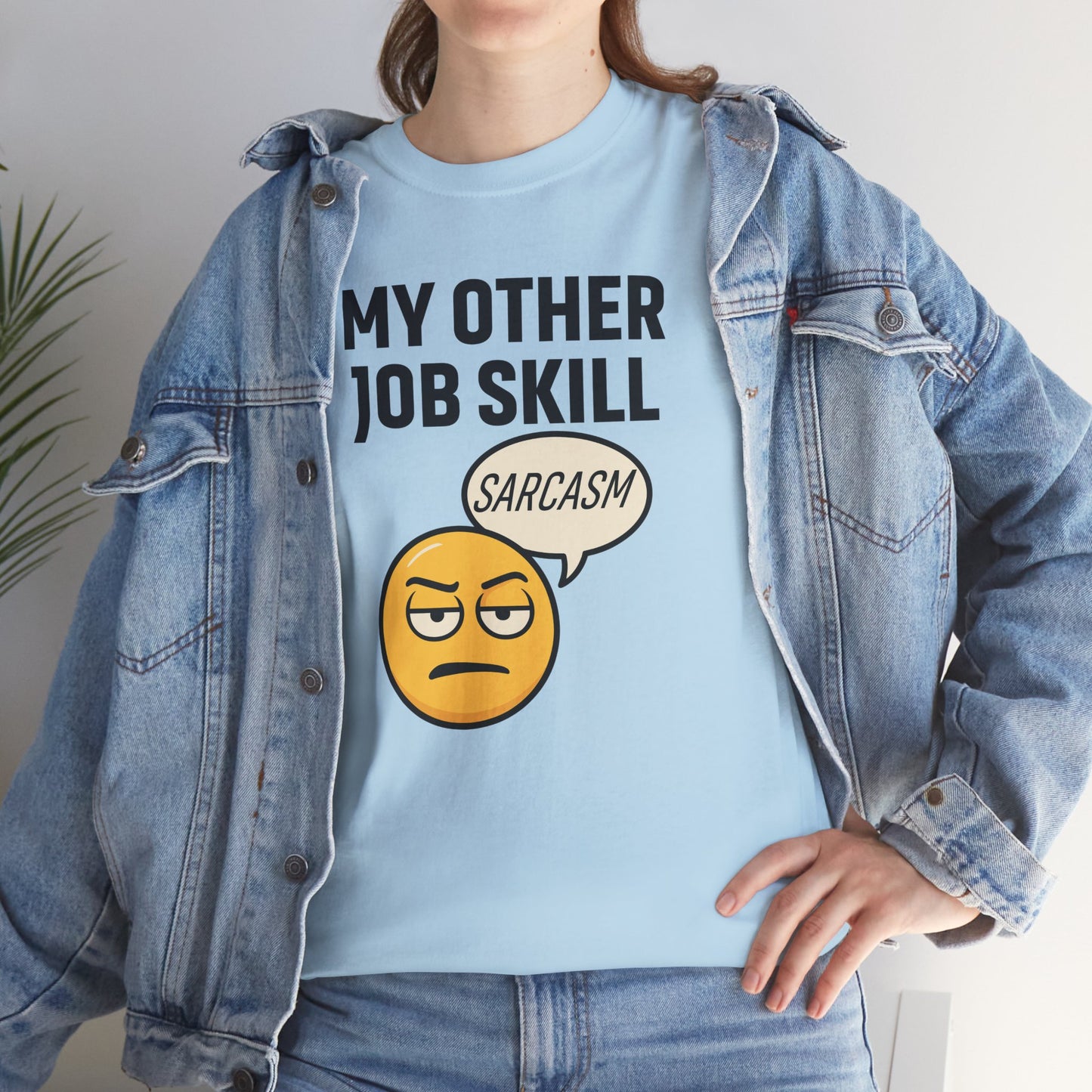 My Other Job Skill Sarcasm Unisex T-Shirt | Gift for Humor Lovers, Great For Coworkers, Funny Office Attire