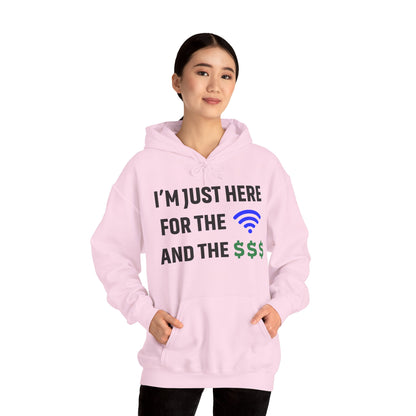 I'm Just Here For The Wi-Fi And Paycheck Unisex Hoodie | Relaxed Style Sweatshirt, Casual Wear, Gift for Coworker, Office Apparel