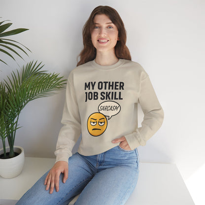 My Other Job Skill Sarcasm Unisex Sweatshirt | Meeting Attire, Coworker Gift, Humorous Office Apparel