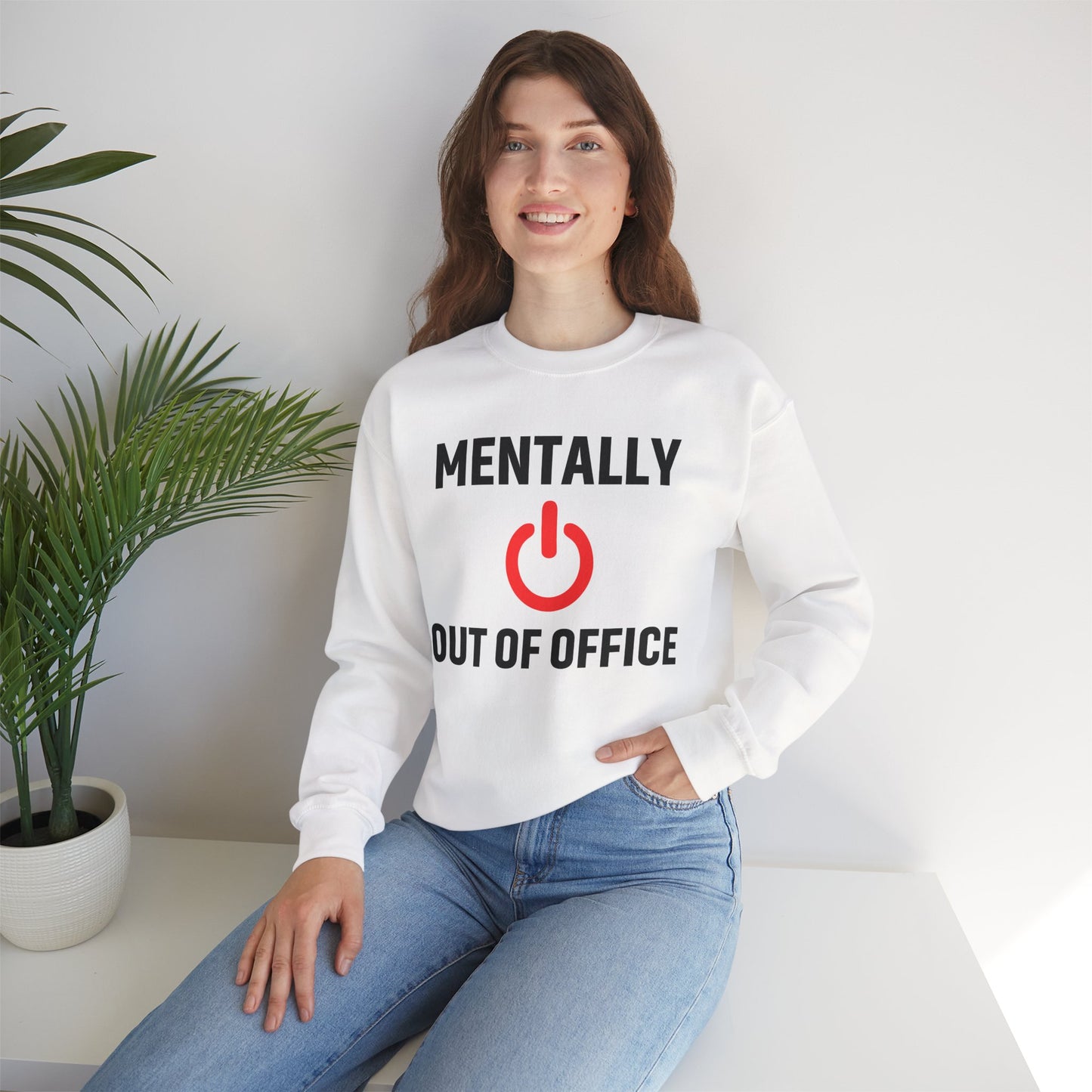 Mentally Out of Office Crewneck Sweatshirt | Cozy Unisex Sweatshirt, Relaxed Fit, Gift for Coworker, Work Apparel
