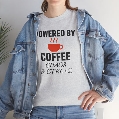 Powered By Coffee Chaos And CTRL+Z Unisex T-Shirt | Funny Coffee Lover Shirt, Perfect Office Gift, Casual Wear, Everyday Humor