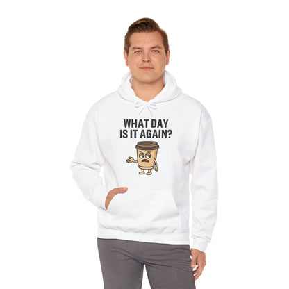 Coffee Cup Guy What Day Is It Again? Unisex Hoodie | Funny Coffee Themed Hoodie, Gift for Coffee Lovers, Comfy Lounge Wear