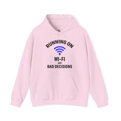 Running On Wi-Fi And Bad Decisions Unisex Hoodie | Fun Sweatshirt for Tech Lovers, Gift for College Students, Tech Humor Gift