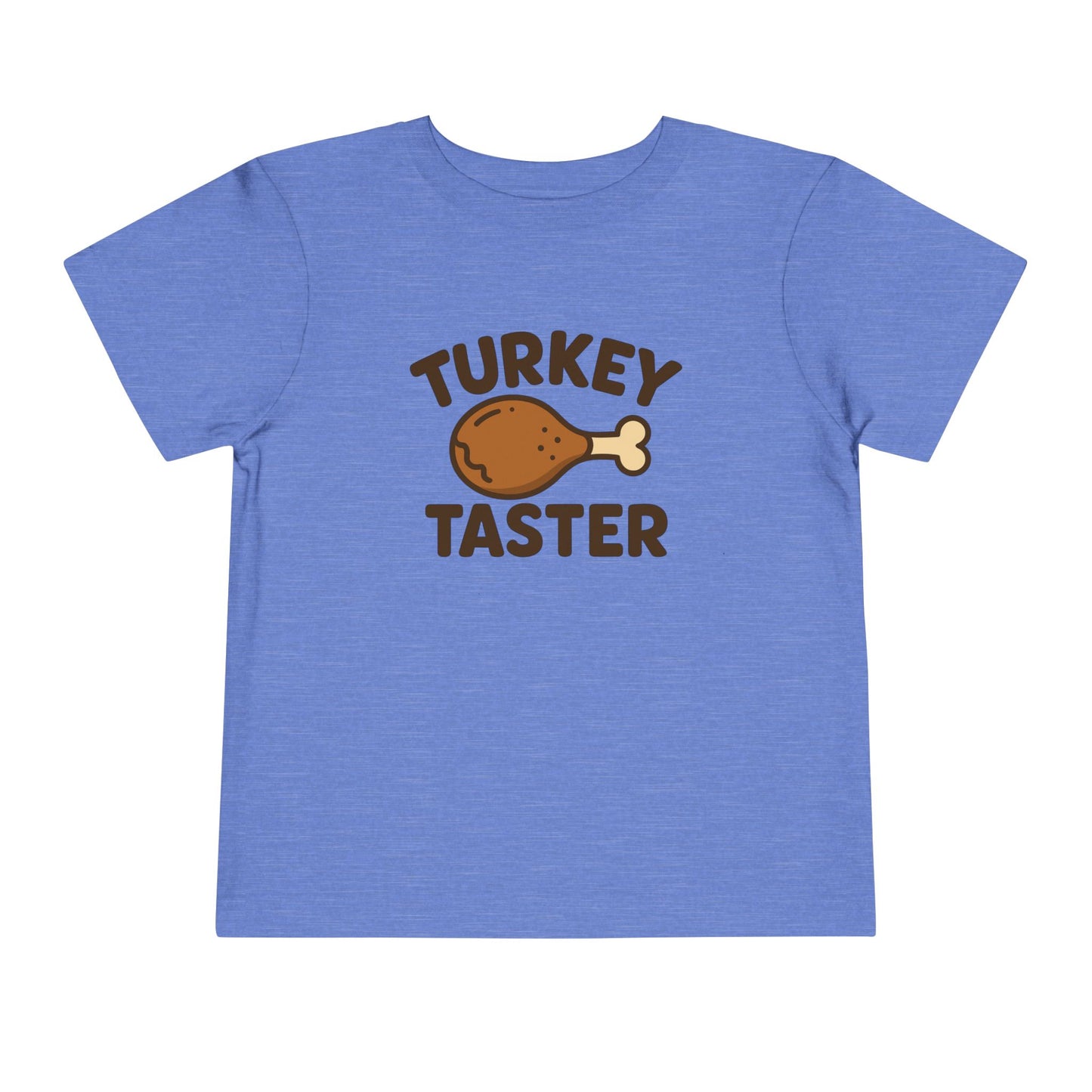 Turkey Taster Toddler Unisex T-Shirt | Fun Holiday Shirt, Thanksgiving Apparel, Gift for Kids, Cute Foodie Outfit