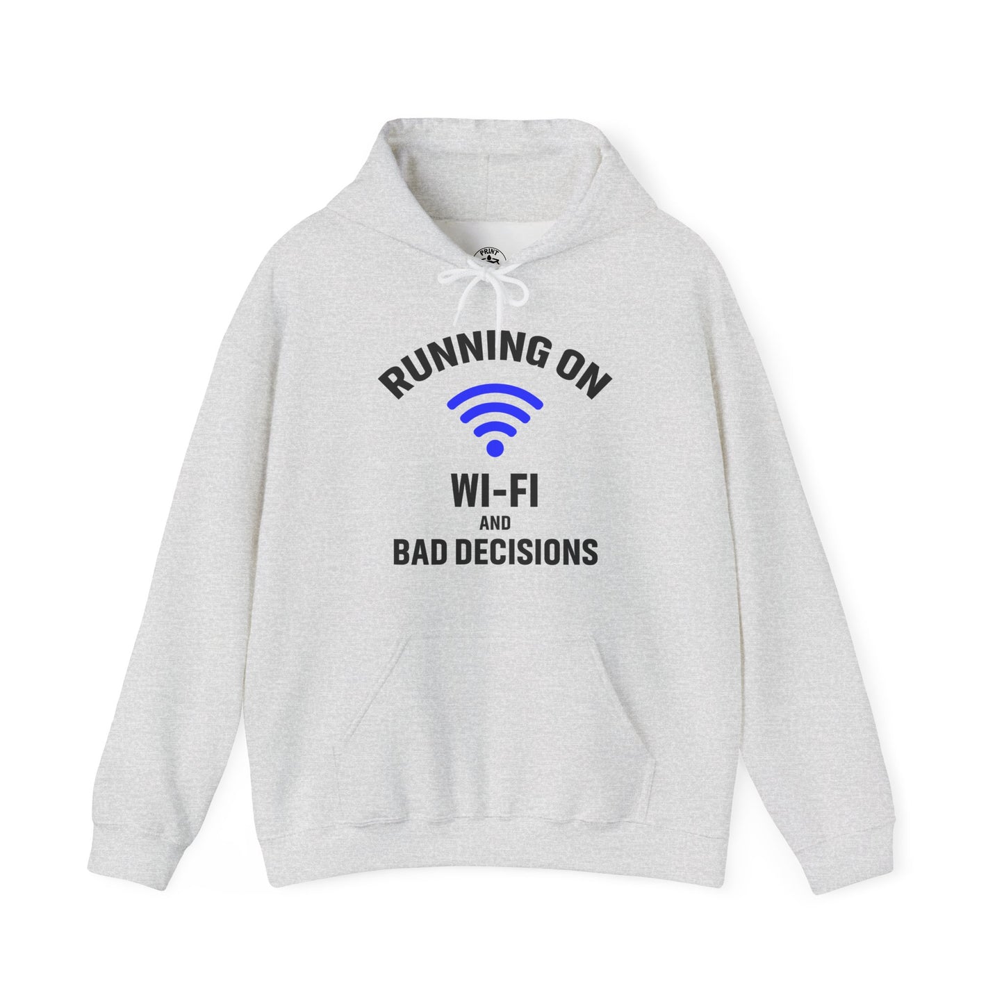 Running On Wi-Fi And Bad Decisions Unisex Hoodie | Fun Sweatshirt for Tech Lovers, Gift for College Students, Tech Humor Gift