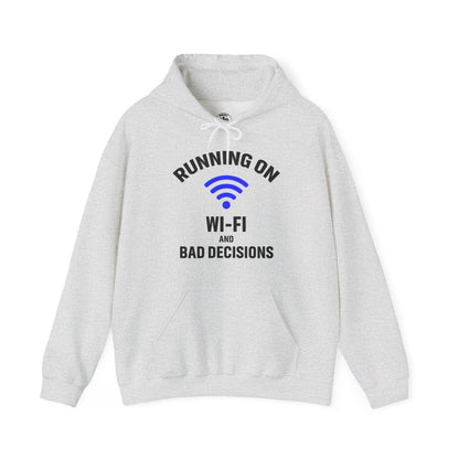 Running On Wi-Fi And Bad Decisions Unisex Hoodie | Fun Sweatshirt for Tech Lovers, Gift for College Students, Tech Humor Gift