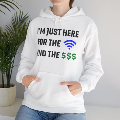 I'm Just Here For The Wi-Fi And Paycheck Unisex Hoodie | Relaxed Style Sweatshirt, Casual Wear, Gift for Coworker, Office Apparel
