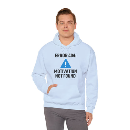 Error 404 Motivation Not Found Unisex Hoodie | Funny Gift, Casual Wear, Unisex Sweatshirt, Cozy Layer, Office Gift