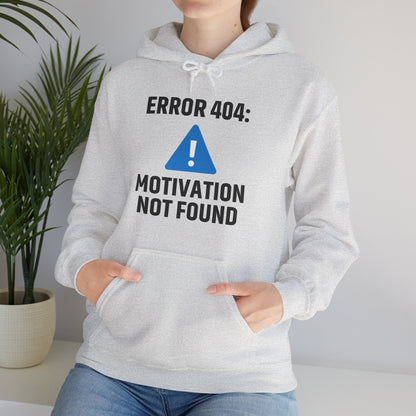 Error 404 Motivation Not Found Unisex Hoodie | Funny Gift, Casual Wear, Unisex Sweatshirt, Cozy Layer, Office Gift
