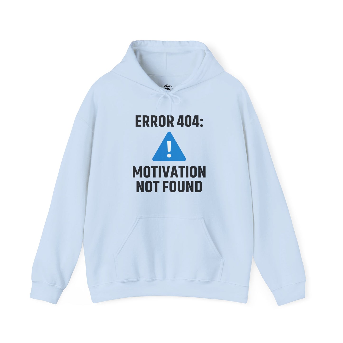 Error 404 Motivation Not Found Unisex Hoodie | Funny Gift, Casual Wear, Unisex Sweatshirt, Cozy Layer, Office Gift