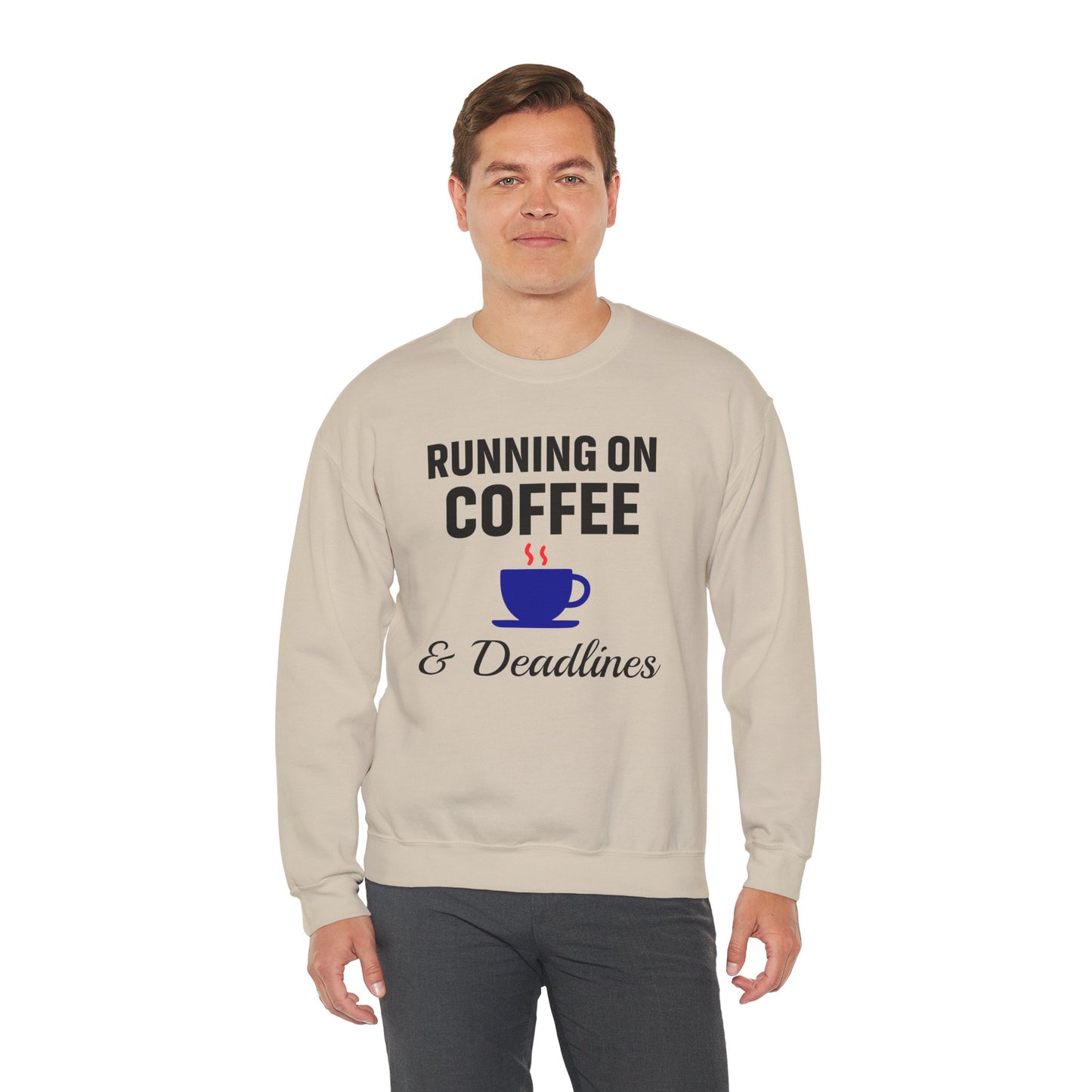 Running On Coffee And Deadlines Sweatshirt | Perfect Gift for Coffee Lovers, Great Gift for Coworker, Office Apparel