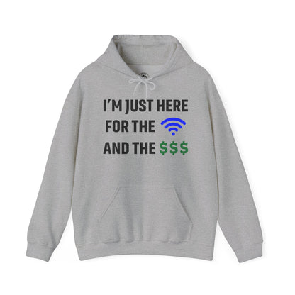 I'm Just Here For The Wi-Fi And Paycheck Unisex Hoodie | Relaxed Style Sweatshirt, Casual Wear, Gift for Coworker, Office Apparel