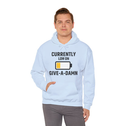 Currently Low On Give-A-Damn Unisex Hoodie | Casual Gift for Office Friends, Cozy Hoodie for Laughs, Humorous Apparel