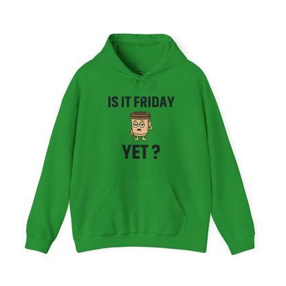Coffee Cup Guy Is It Friday Yet? Unisex Hoodie | Be The Office Laugh, Great For Office Gift, Office Apparel
