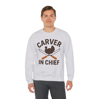 Carver In Chief Unisex Sweatshirt | Funny Thanksgiving Gift, Crewneck, Holiday Apparel, Family Gathering Outfit