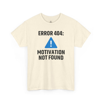 Error 404 Motivation Not Found Unisex T-Shirt | Funny Graphic Tee, Gift for Tech Lovers, Quirky Humor Outfit, Office Gift