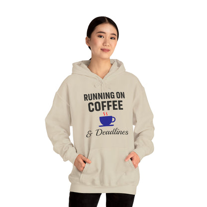 Running On Coffee And Deadlines Unisex Hoodie | Funny Work Apparel, Office Gift, Daily Coffee Humor