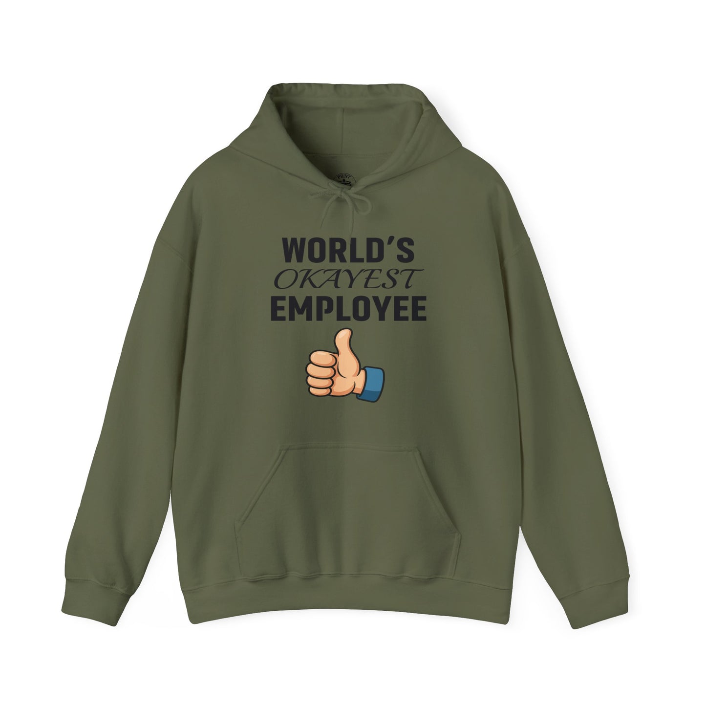World's Okayest Employee Unisex Hoodie | Funny Gifts For Coworkers, Great Office Attire