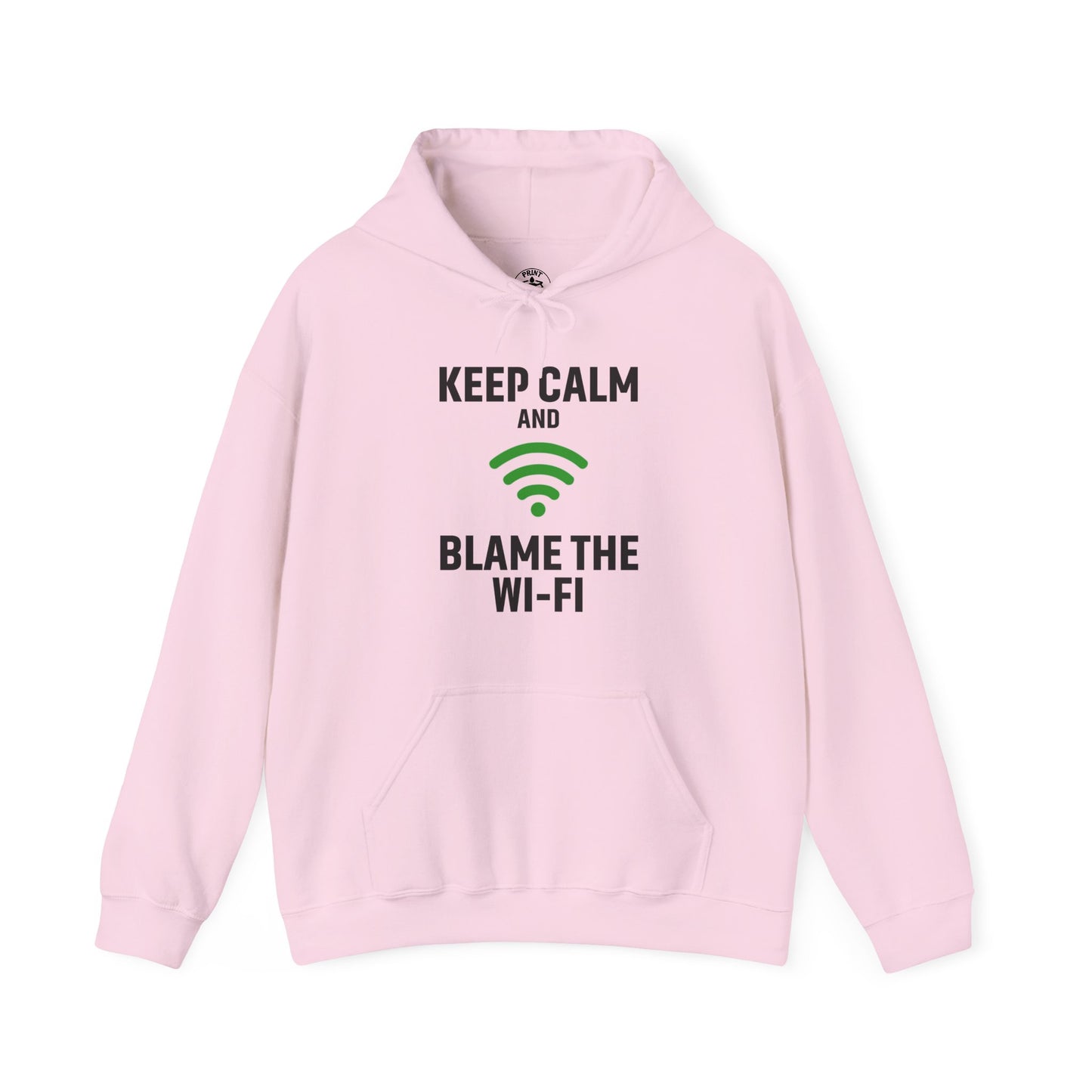 Keep Calm Blame the Wi-Fi Hoodie: | Cozy Sweatshirt, Tech Humor Apparel, Office Gift, Casual Wear
