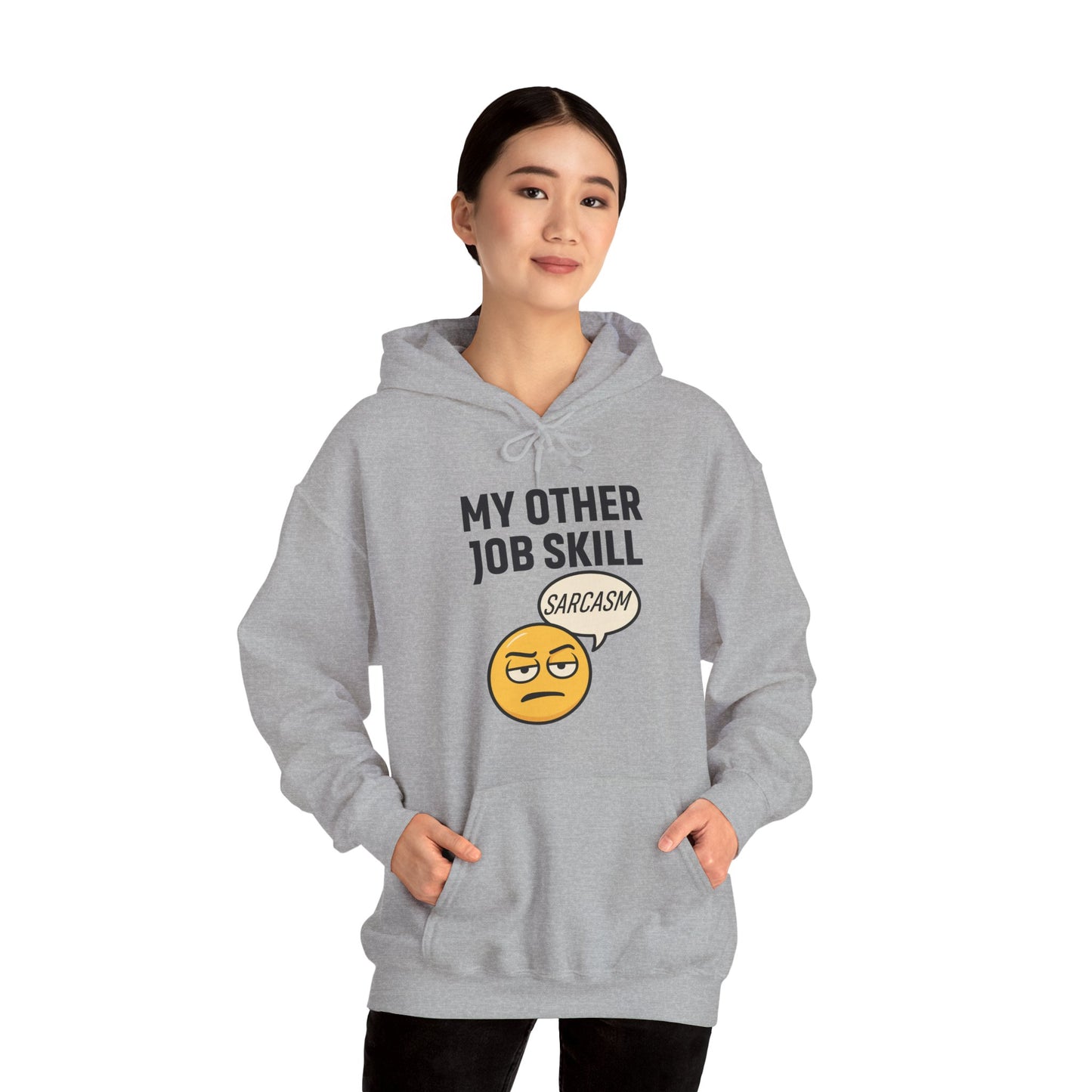 My Other Job Skill Sarcasm Unisex Hoodie | Sarcastic Humor For Everyday Wear, Perfect Gift For Coworker, Office Attire