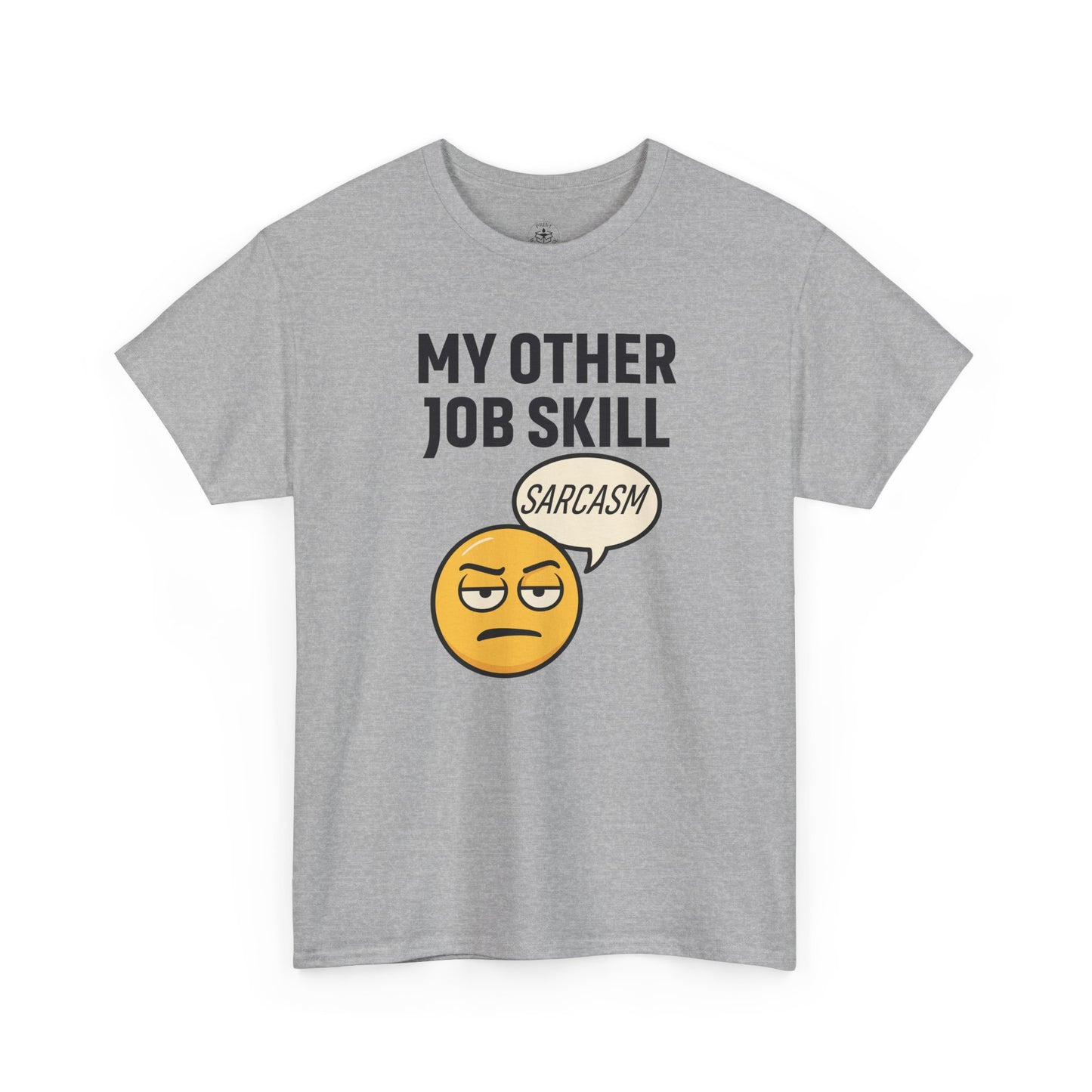 My Other Job Skill Sarcasm Unisex T-Shirt | Gift for Humor Lovers, Great For Coworkers, Funny Office Attire