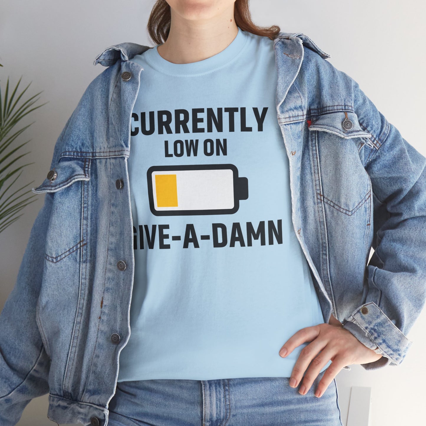 Currently Low On Give-A-Damn Unisex T-Shirt | Funny Casual Wear, Gift for Friends, Relaxed Style, Everyday Humor