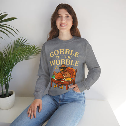 Gobble Till You Wobble Unisex Sweatshirt | Thanksgiving Crewneck, Funny Fall Apparel, Cozy Holiday Gift, Turkey Lover Sweater