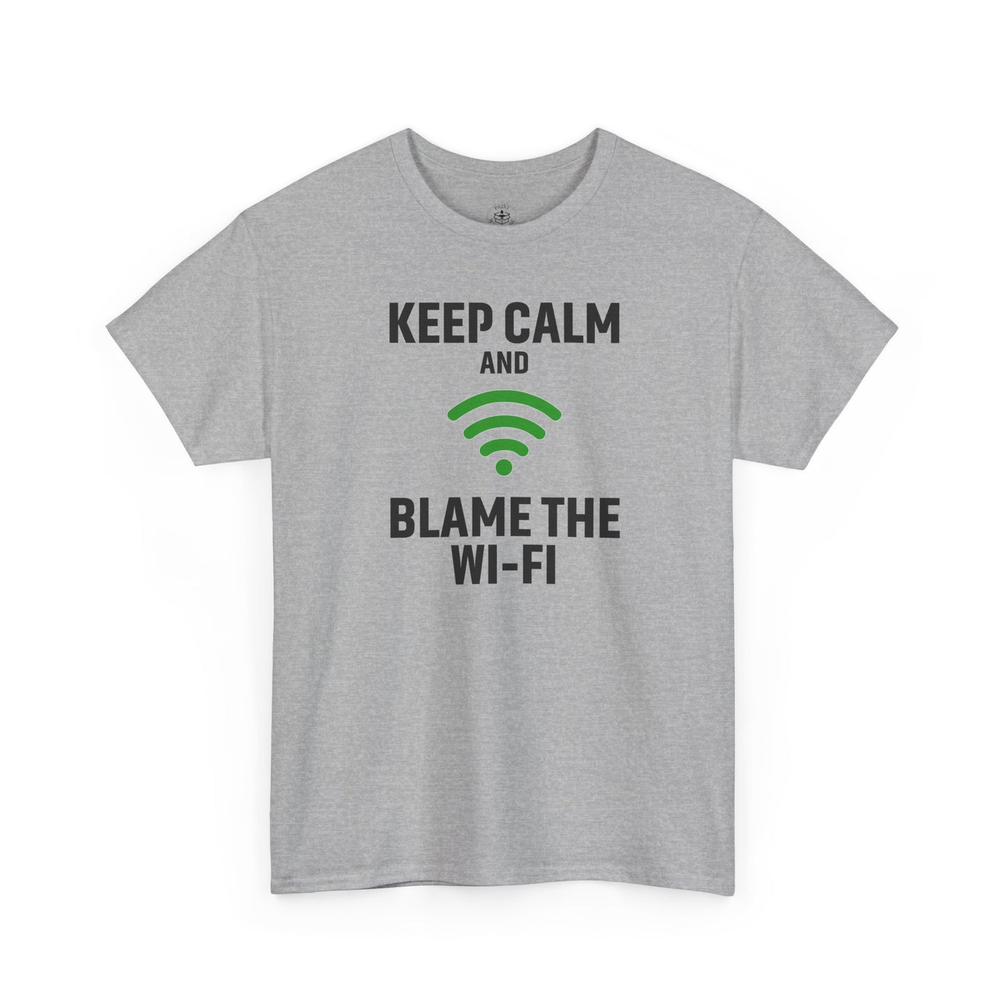 Keep Calm Blame the Wi-Fi Tee | Unisex Heavy Cotton Shirt for Tech Lovers, Funny Office Gift, Internet Humor Apparel, Casual Wear
