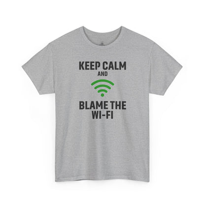 Keep Calm Blame the Wi-Fi Tee | Unisex Heavy Cotton Shirt for Tech Lovers, Funny Office Gift, Internet Humor Apparel, Casual Wear