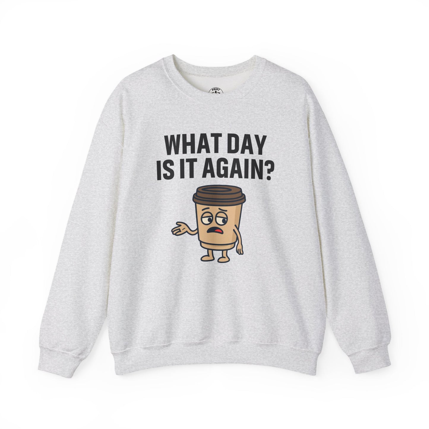 Funny Coffee Sweatshirt with Sassy Quote, Unisex Crewneck for Coffee Lovers, Perfect Gift for Birthdays or Relaxation Days