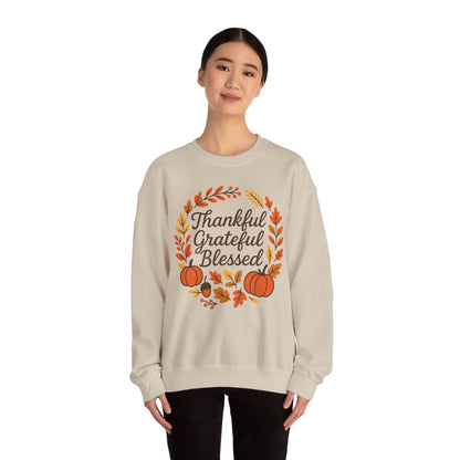 Thankful Grateful Blessed Sweatshirt, Cozy Fall Apparel, Thanksgiving Gift, Unisex Crewneck, Autumn Fashion