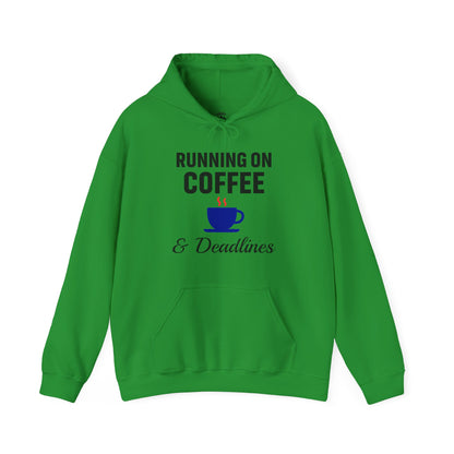 Running On Coffee And Deadlines Unisex Hoodie | Funny Work Apparel, Office Gift, Daily Coffee Humor