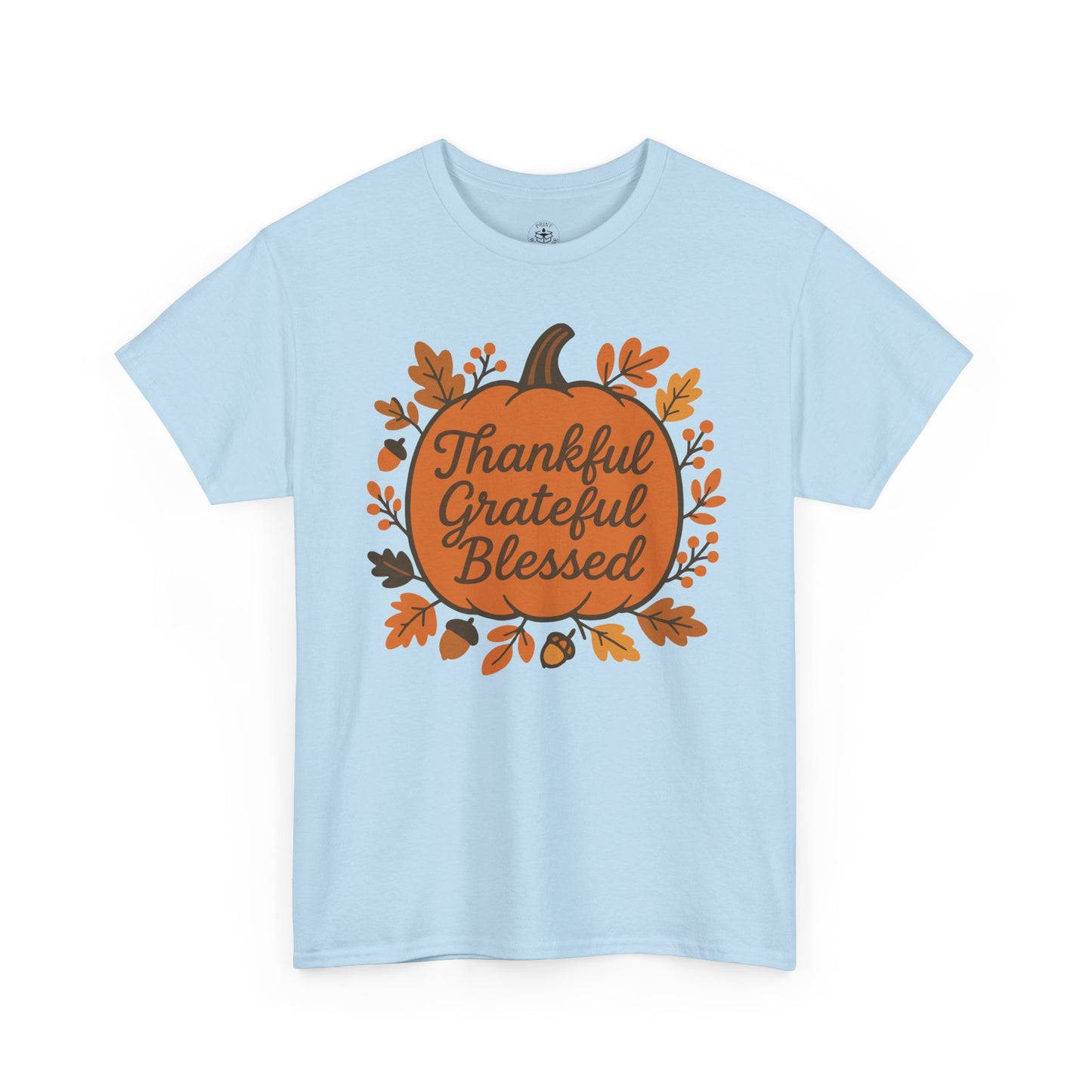 Thankful Grateful Blessed Unisex T-Shirt | Fall Shirt, Autumn Apparel, Thanksgiving Gift, Cozy Casual Wear