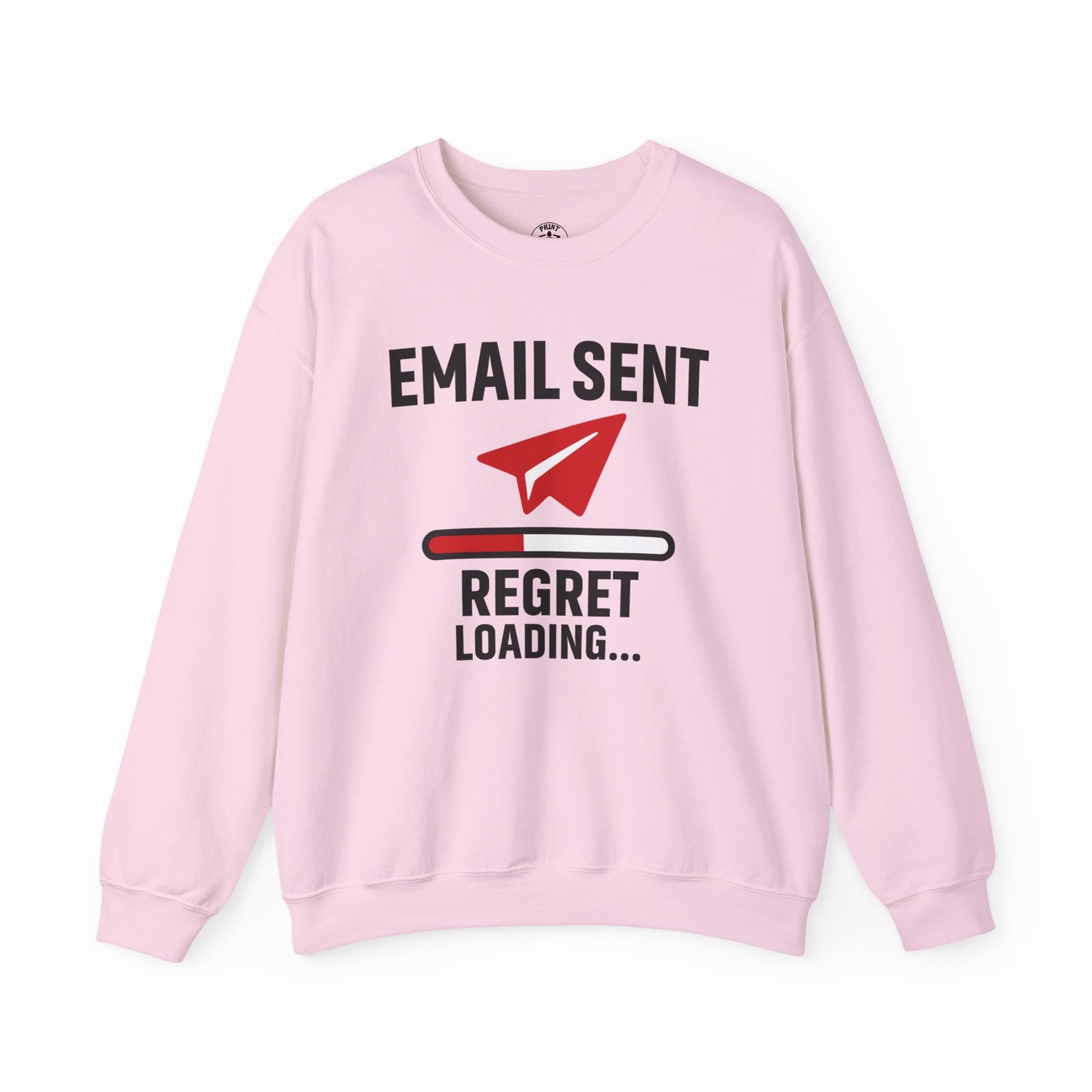 Email Sent Regret Loading Unisex Sweatshirt | Crewneck, Funny Gift for Email Lovers, Casual Style, Perfect for Office Wear or Gift