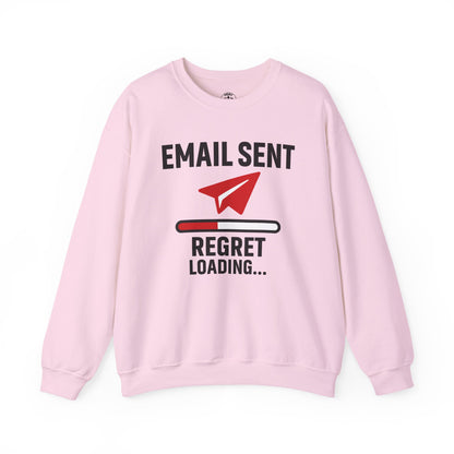 Email Sent Regret Loading Unisex Sweatshirt | Crewneck, Funny Gift for Email Lovers, Casual Style, Perfect for Office Wear or Gift
