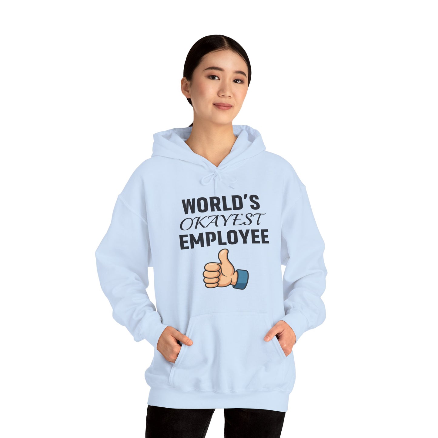 World's Okayest Employee Unisex Hoodie | Funny Gifts For Coworkers, Great Office Attire