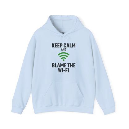 Keep Calm Blame the Wi-Fi Hoodie: | Cozy Sweatshirt, Tech Humor Apparel, Office Gift, Casual Wear