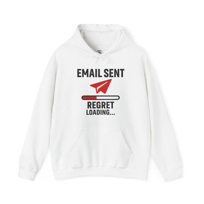 Email Sent Regret Loading Unisex Hoodie | Funny Hooded Sweatshirt for Tech Lovers, Gift for Office Humor