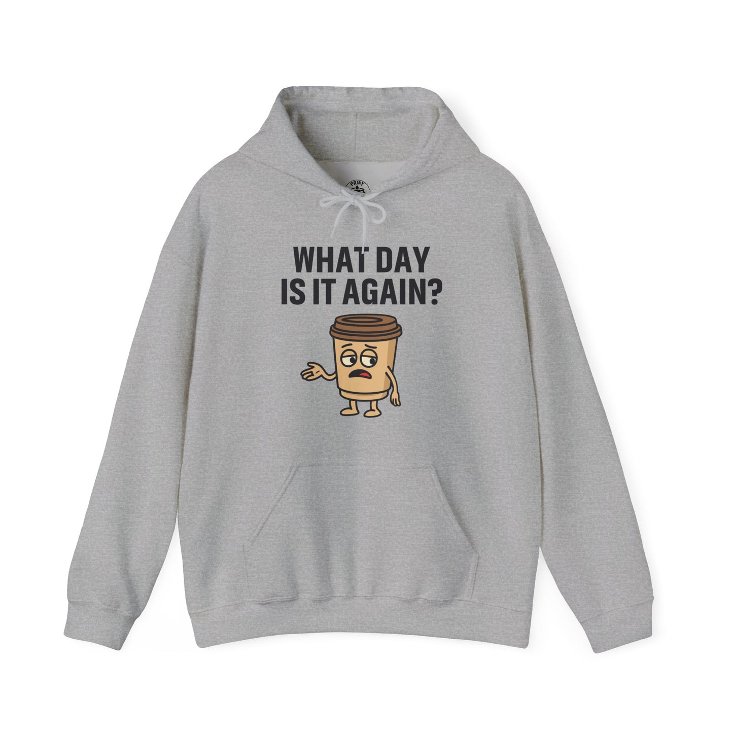 Coffee Cup Guy What Day Is It Again? Unisex Hoodie | Funny Coffee Themed Hoodie, Gift for Coffee Lovers, Comfy Lounge Wear