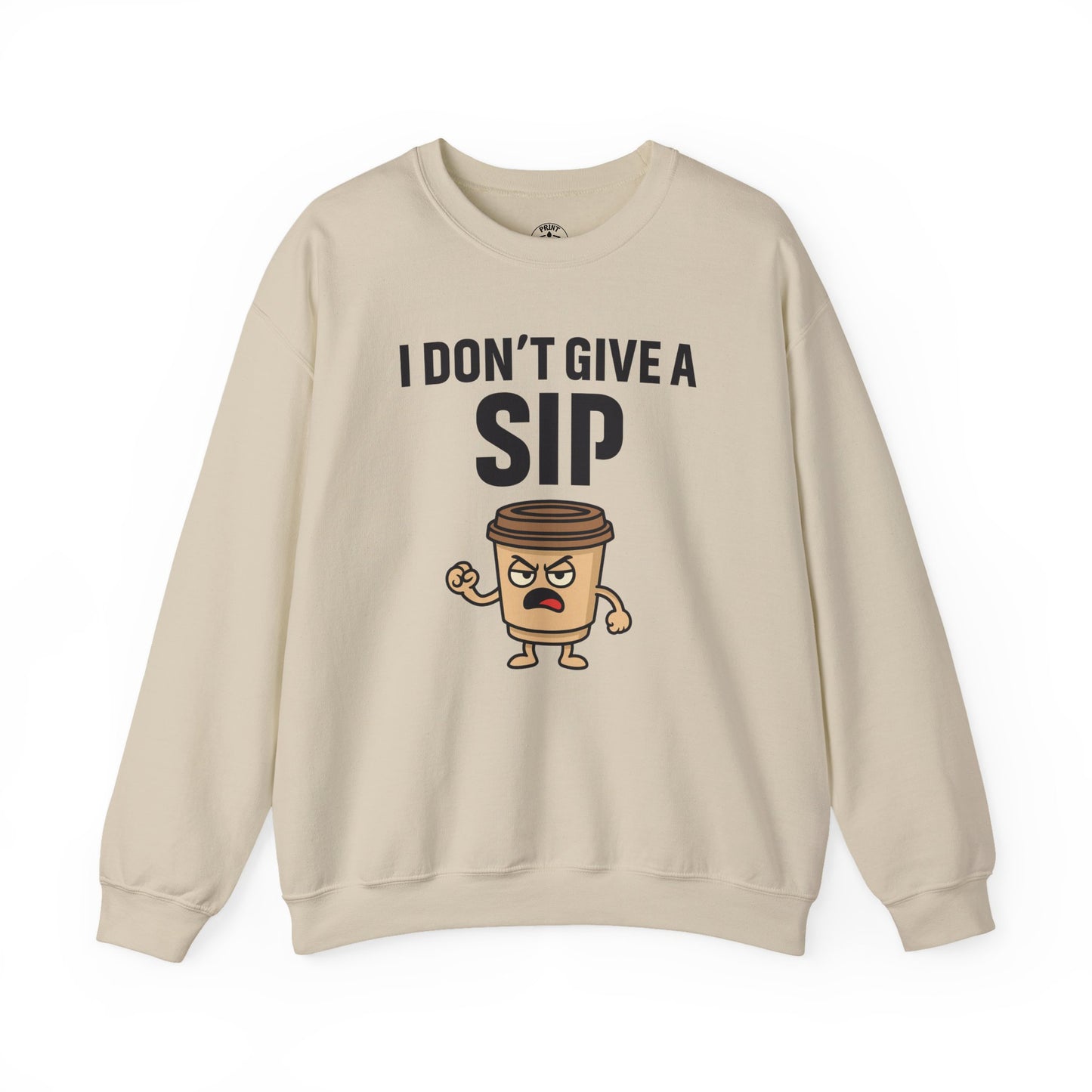 Coffee Cup Guy I Don't Give A Sip Unisex Sweatshirt | Coffee Attitude, Funny Casual Gift for Coffee Lovers, Humorous Design