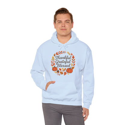 Thankful Grateful Blessed Unisex Hoodie | Cozy Fall Sweatshirt, Thanksgiving Gift, Autumn Apparel, Crewneck Sweatshirt
