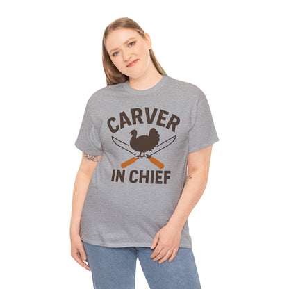 Carver In Chief Unisex T-Shirt | Holiday Shirt, Thanksgiving Gift, Family Gathering Apparel, Turkey Day Style, Funny Thanksgiving Tee