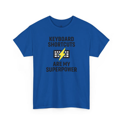 Keyboard Shortcuts Are My Superpower Tee | Gift for Tech Lovers, Cool Office Shirt, Funny Programmer or Office Gift