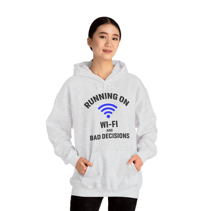 Running On Wi-Fi And Bad Decisions Unisex Hoodie | Fun Sweatshirt for Tech Lovers, Gift for College Students, Tech Humor Gift