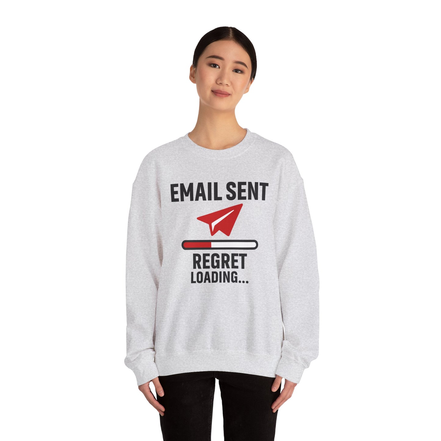 Email Sent Regret Loading Unisex Sweatshirt | Crewneck, Funny Gift for Email Lovers, Casual Style, Perfect for Office Wear or Gift