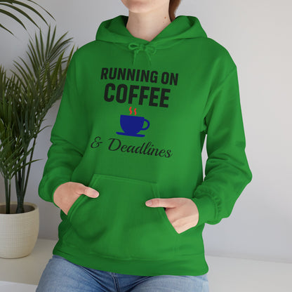 Running On Coffee And Deadlines Unisex Hoodie | Funny Work Apparel, Office Gift, Daily Coffee Humor