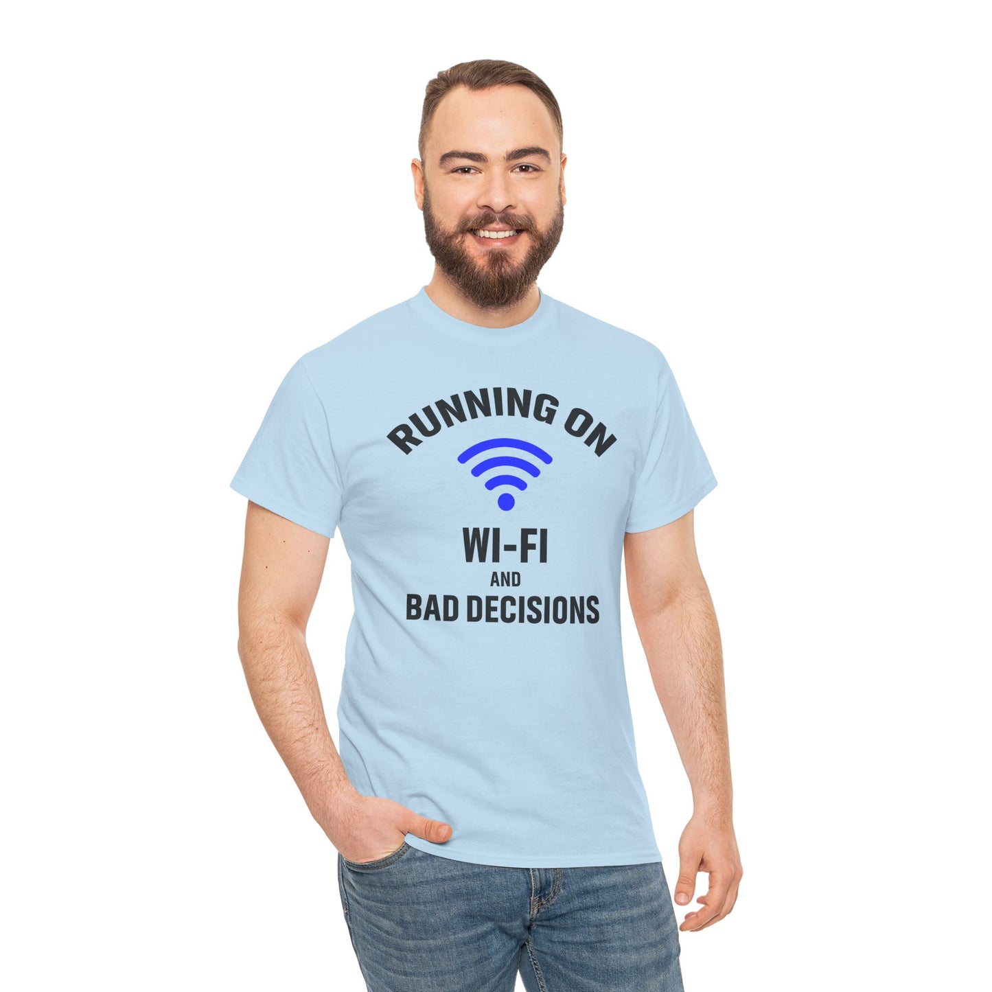 Running On Wi-Fi And Bad Decisions Unisex T-Shirt | Funny Tee for Tech Lovers, Gift for Internet Junkies, Office Gift